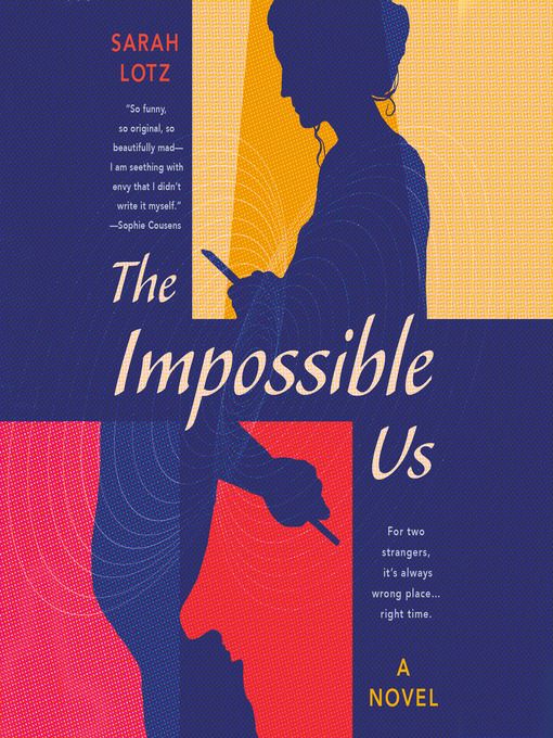 Title details for The Impossible Us by Sarah Lotz - Wait list